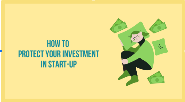 How to protect your investment in start-up
