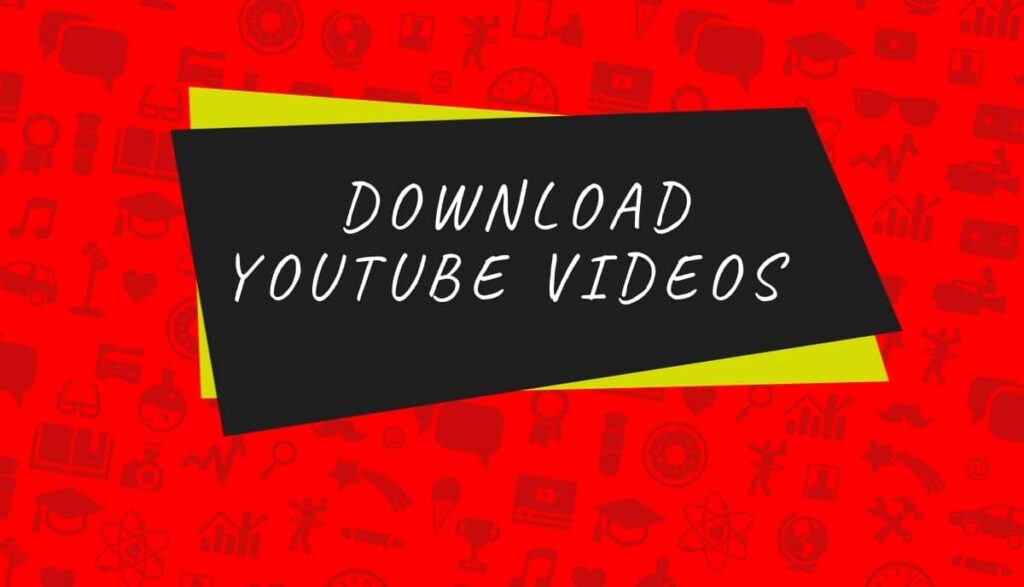 How to Download YouTube Videos for Free?