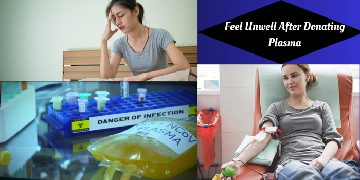 Feel Unwell After Donating Plasma