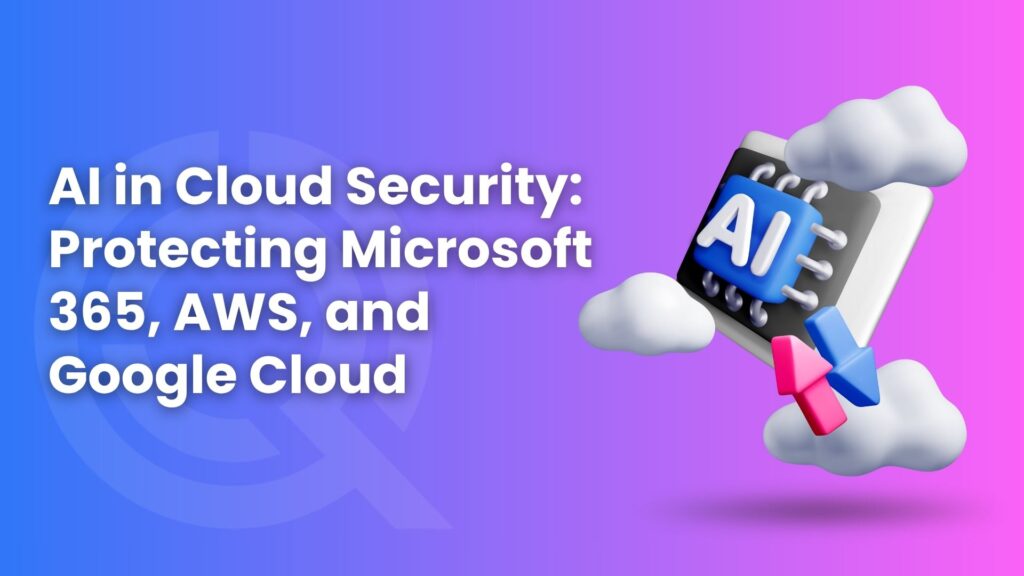 Ai in Cloud security